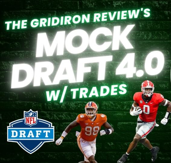 2023 NFL Draft Mock 4.0 With Trades - The Gridiron Review